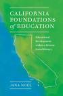 California Foundations of Education: Educational Development Within a Diverse Social History Cover Image