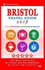 Bristol Travel Guide 2019: Shops, Restaurants, Attractions and Nightlife in Bristol, England (City Travel Guide 2019) Cover Image