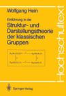 Einführung in Die Struktur- Und Darstellungstheorie Der Klassischen Gruppen (Hochschultext) Cover Image