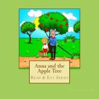 Anna and the Apple Tree: Read & Eat Series By Christine Letcher Cover Image