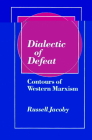 Dialectic of Defeat: Contours of Western Marxism By Russell Jacoby Cover Image