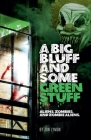 A Big Bluff and Some Green Stuff Cover Image