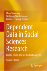 Dependent Data in Social Sciences Research: Forms, Issues, and Methods of Analysis By Mark Stemmler (Editor), Wolfgang Wiedermann (Editor), Francis L. Huang (Editor) Cover Image