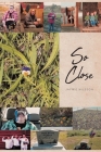 So Close By Jaymie Nilsson Cover Image