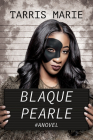 Blaque Pearle By Tarris Marie Cover Image
