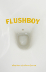 Flushboy By Stephen Graham Jones Cover Image