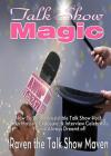 Talk Show Magic: How to Be an Irresistible Talk Show Host By Raven Blair Glover Cover Image