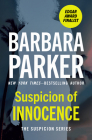 Suspicion of Innocence (The Suspicion Series) By Barbara Parker Cover Image