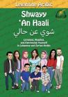 Levantine Arabic: Shwayy 'An Haali: Listening, Reading, and Expressing Yourself in Lebanese and Syrian Arabic By Matthew Aldrich Cover Image