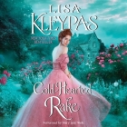 Cold-Hearted Rake Lib/E (Ravenels #1) By Lisa Kleypas, Mary Jane Wells (Read by) Cover Image