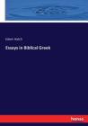 Essays in Biblical Greek By Edwin Hatch Cover Image