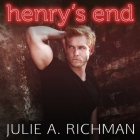 Henry's End Lib/E By Julie a. Richman, Philip Alces (Read by) Cover Image