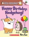 Happy Birthday, Hedgehog!: An Acorn Book (Hello, Hedgehog! #6) Cover Image