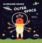 Outer Space (Slide & See Books) By Agnese Baruzzi Cover Image