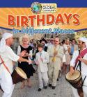 Birthdays in Different Places (Learning about Our Global Community) Cover Image