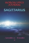 Sagittarius: November 22 - December 21 By Horoscopes Journal Cover Image