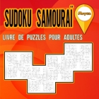 Livre de puzzles Sudoku Samouraï pour adultes Moyen: Cahier d'activités pour les adultes et les amateurs de sudokus / Cahier de casse-tête pour mettre Cover Image