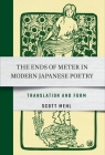The Ends of Meter in Modern Japanese Poetry: Translation and Form Cover Image