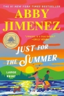 Just for the Summer By Abby Jimenez Cover Image