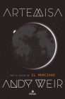 Artemisa / Artemis By Andy Weir Cover Image