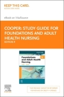Study Guide for Foundations and Adult Health Nursing - Elsevier eBook on Vitalsource (Retail Access Card) Cover Image