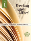 Breaking Open the Word: Year C Cover Image