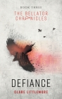Defiance: A Young Adult Dystopian Romance By Clare Littlemore Cover Image