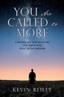 You Are Called to More: A Primer for New Believers and Those who want to go further By Kevin Reilly Cover Image