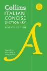 Collins Italian Concise Dictionary, 7th Edition: Completely Updated and Revised Cover Image