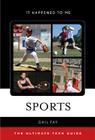 Sports: The Ultimate Teen Guide (It Happened to Me #33) By Gail Fay Cover Image