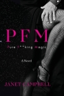 Pfm: Pure F**king Magic: A Novel Cover Image