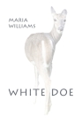 White Doe By Maria Williams Cover Image