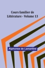 Cours familier de Littérature - Volume 13 Cover Image