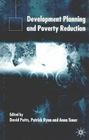 Development Planning and Poverty Reduction By D. Potts (Editor), P. Ryan (Editor), A. Toner (Editor) Cover Image
