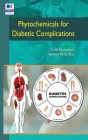 Phytochemicals for Diabetic Complications Cover Image