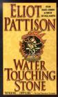Water Touching Stone By Eliot Pattison Cover Image