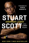 Every Day I Fight: Making a Difference, Kicking Cancer's Ass By Stuart Scott, Larry Platt Cover Image