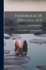 Handbook of Psychology: Senses and Intellect. [V. 2] Feeling and Will By James Mark Baldwin Cover Image