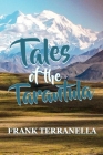 Tales of the Tarantula By Frank Terranella Cover Image