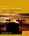 Handbook of Materials Failure Analysis with Case Studies from the Oil and Gas Industry Cover Image