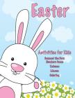 Easter Activities for Kids: Connect the Dots Numbers Game, Rebuses, Mazes, Coloring Cover Image