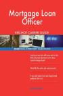 Mortgage Loan Officer RED-HOT Career Guide; 2568 REAL Interview Questions By Red-Hot Careers Cover Image