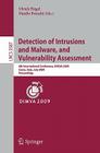 Detection of Intrusions and Malware, and Vulnerability Assessment: 6th International Conference, DIMVA 2009, Como, Italy, July 9-10, 2009, Proceedings By Ulrich Flegel (Editor), Danilo Bruschi (Editor) Cover Image