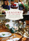 Seasons at the Farm: Year-Round Celebrations at the Elliott Homestead By Shaye Elliott Cover Image