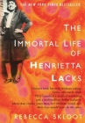 The Immortal Life of Henrietta Lacks By Rebecca Skloot Cover Image