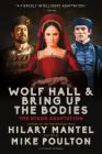 Wolf Hall & Bring Up the Bodies: The Stage Adaptation By Hilary Mantel, Mike Poulton (Adapted by) Cover Image