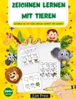 Zeichnen lernen mit Tieren: Zeichnen Sie 100 Tiere einfach Schritt für Schritt By Esel Press Cover Image