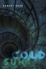 COLD SUN By ROBERT KOOB Cover Image