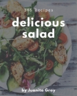 365 Delicious Salad Recipes: A Highly Recommended Salad Cookbook By Juanita Gray Cover Image