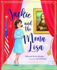 Jackie and the Mona Lisa By Debbie Rovin Murphy, Jen Bricking (Illustrator) Cover Image